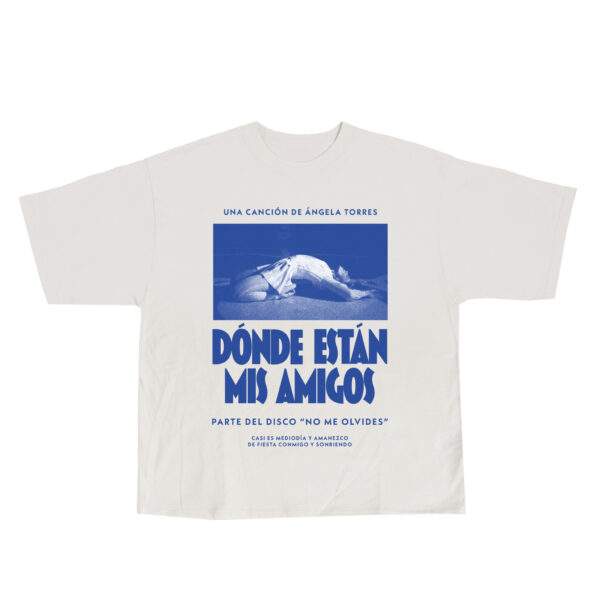Angela Torres | Remera Dónde están mis amigos